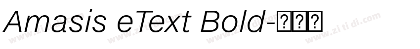 Amasis eText Bold字体转换